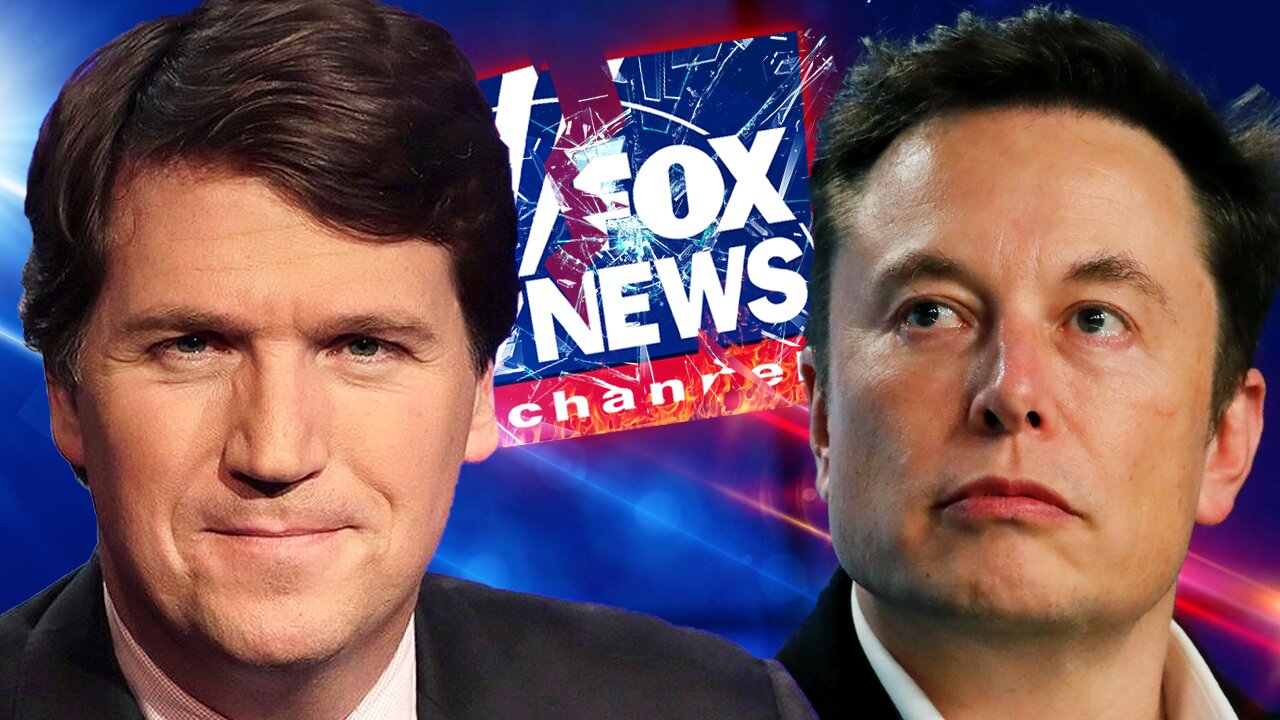 Elon and Tucker Team Up To Destroy Fox News!!!