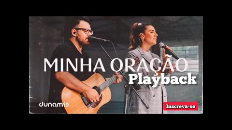 MINHA ORAÇÃO Dunamis PLAYBACK