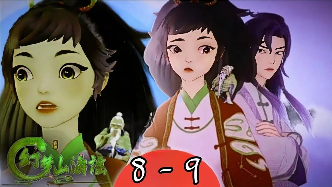 Huanmeng Shan Hai Yao Episode 8 - 9 Multi Subtitle | ZA animasi