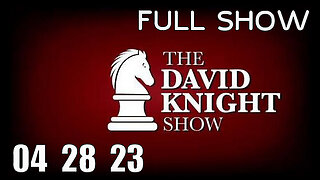 DAVID KNIGHT (Full Show) 04_28_23 Friday