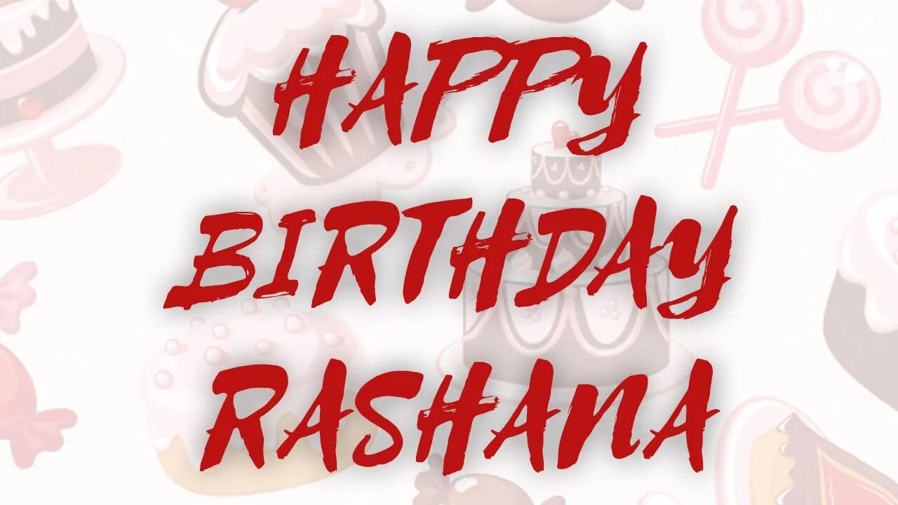 Happy Birthday to Rashana - Birthday Wish From Birthday Bash