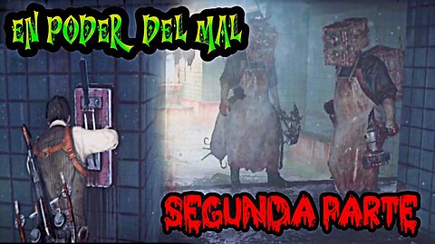 The Evil Within 1 Capitulo # 15 ~Parte # 2 ~ En Poder del Mal