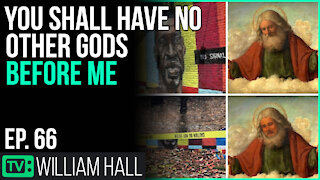 You Shall Have No Other Gods Before Me | Ep. 66