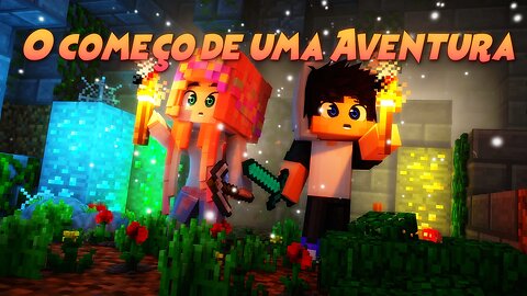 O Começo de uma Aventura | Saga Minecraft