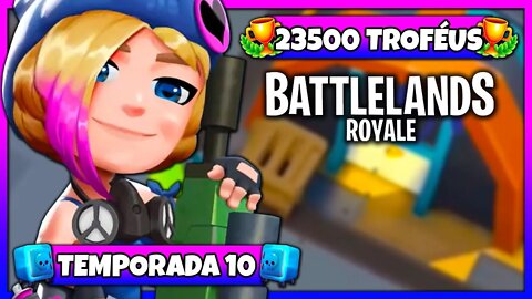 Battlelands Royale | 23500 Troféus na Temporada 10