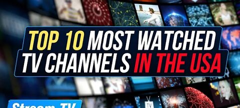 Top 10 Most Watched TV Channels in the USA