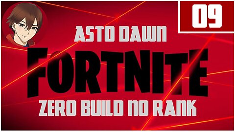 Astro Dawn - Fortnite Zero Build No Rank Battle: 09 - 2023