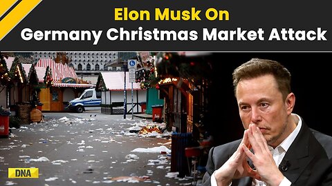 Germany Christmas Market Attack: Elon Musk Slams Germany For Not Extraditing Attacker 'Deliberate..'