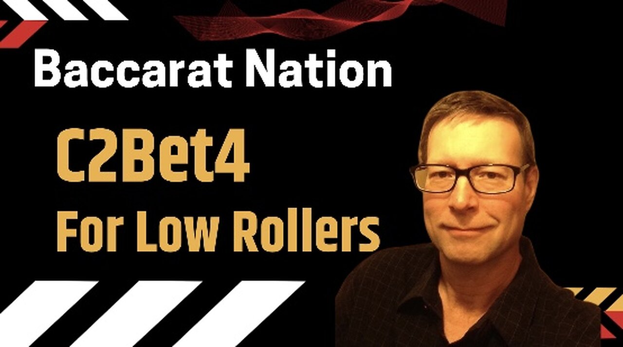 C2Bet4 Low Roller Baccarat Challenge