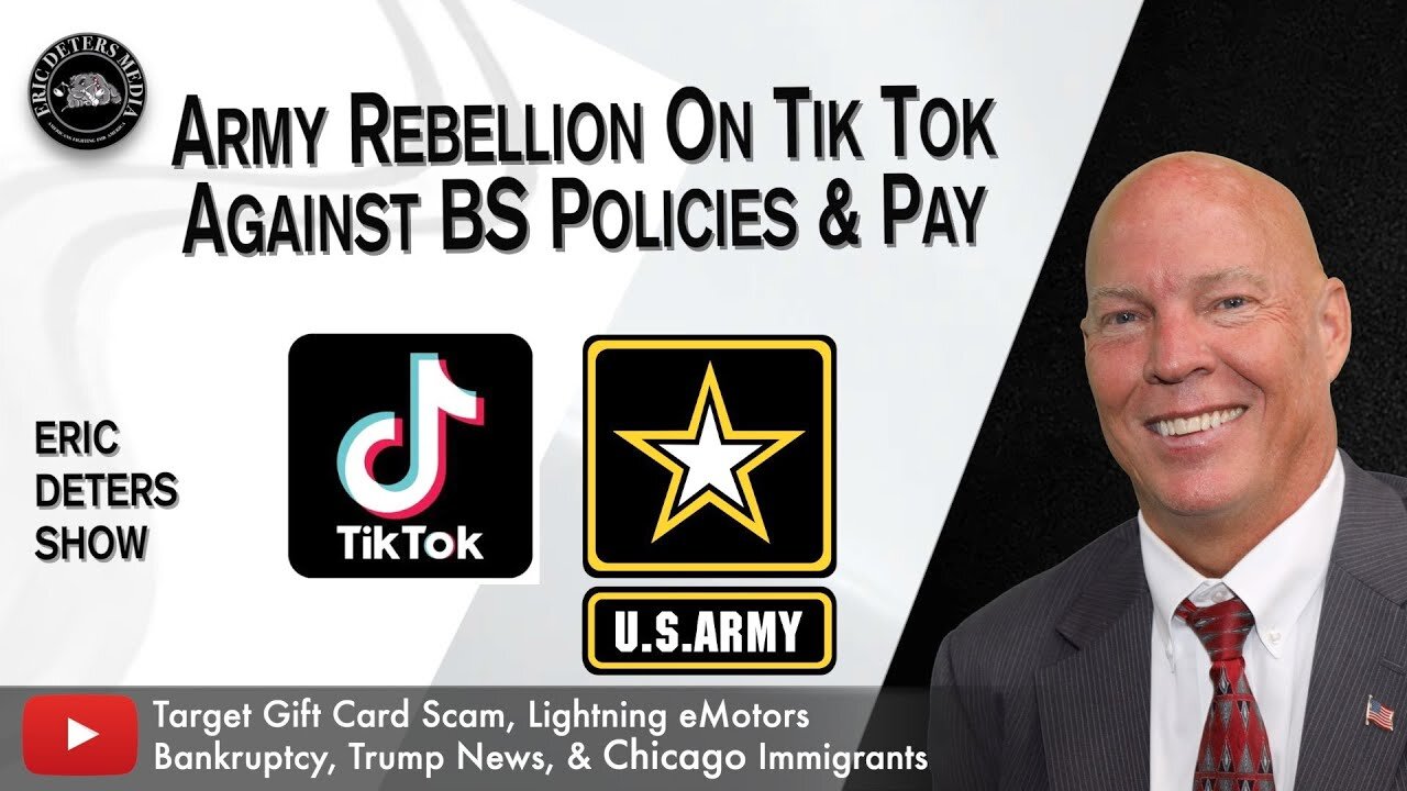 Army Rebellion On Tik Tok Against BS Policies & Pay | Eric Deters Show