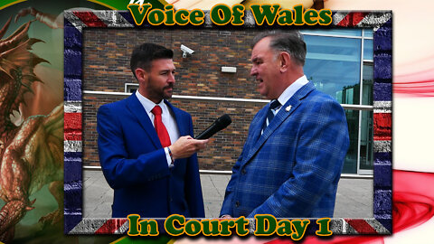 Voice Of Wales Court Day 1