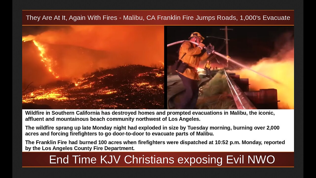 They Are At It, Again With Fires - Malibu, CA Franklin Fire Jumps Roads, 1,000's Evacuate