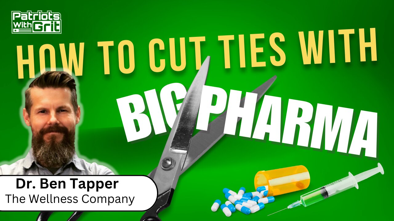 How To Cut Ties With Big Pharma | Dr. Ben Tapper