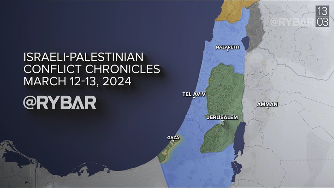 ►🚨▶◾️⚡️🇮🇱⚔️🇵🇸❗️ Rybar Review of the Israeli-Palestinian Conflict on March 12-13, 2024