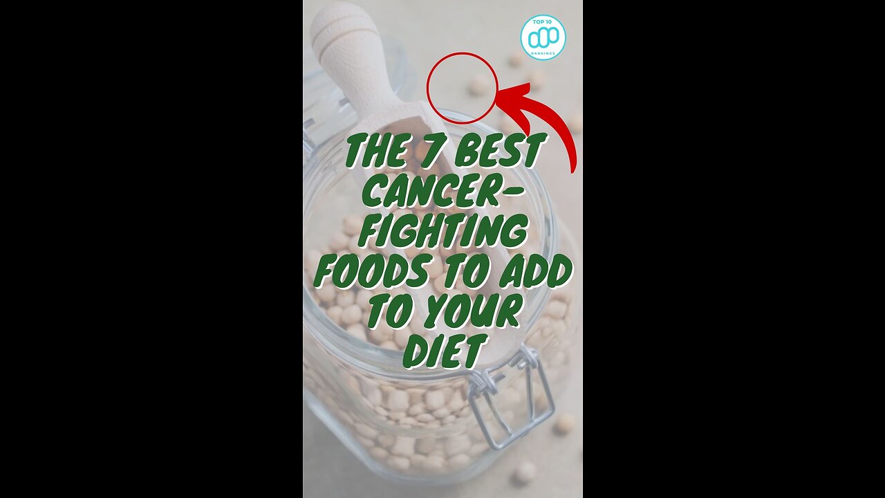 The 7 Best Cancer-fighting Foods To Add To Your Diet