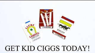 Cigarette Commercial Be Like… - “GET KID CIGGS TODAY!”