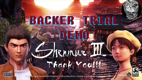 Shenmue III (Backer Trial Ver. Demo) [Jpn Aud/Eng Subs]