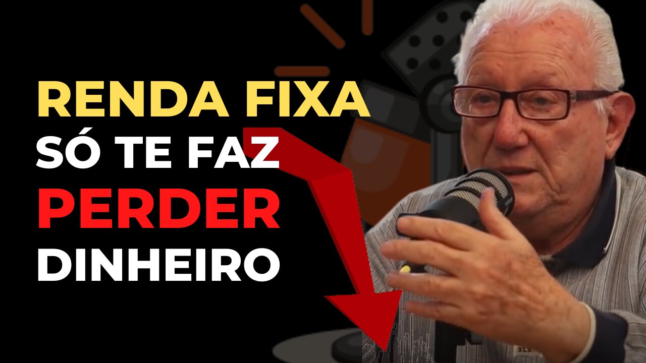 RENDA FIXA NÃO EXISTE O QUE EXISTE É PERDA FIXA | LUIZ BARSI