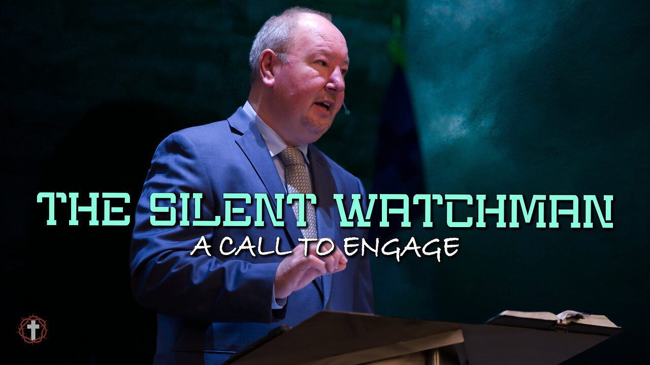 "The Silent Watchman: A Call to Engage" | Pastor Ron Russell