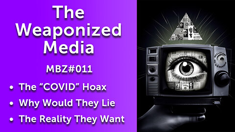 The Weaponized Media (TMBZ011)