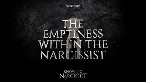 The Emptiness Within the Narcissist