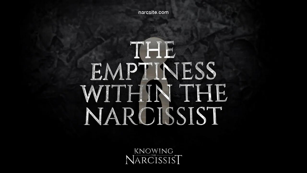 The Emptiness Within the Narcissist