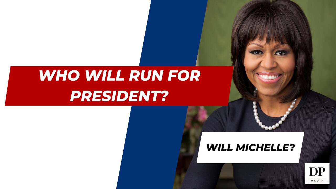 Who will run for president? Biden? Michelle?- Dan on the Dove Network