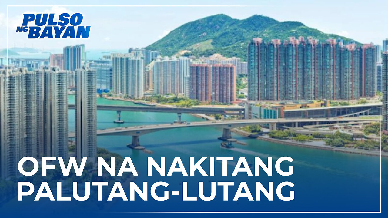 Sanhi ng pagkamatay ng OFW na nakitang palutang-lutang sa Tsing Yi Pier, patuloy na inaalam-DFA