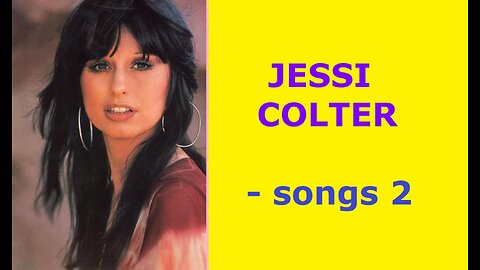 JESSI COLTER - songs 2