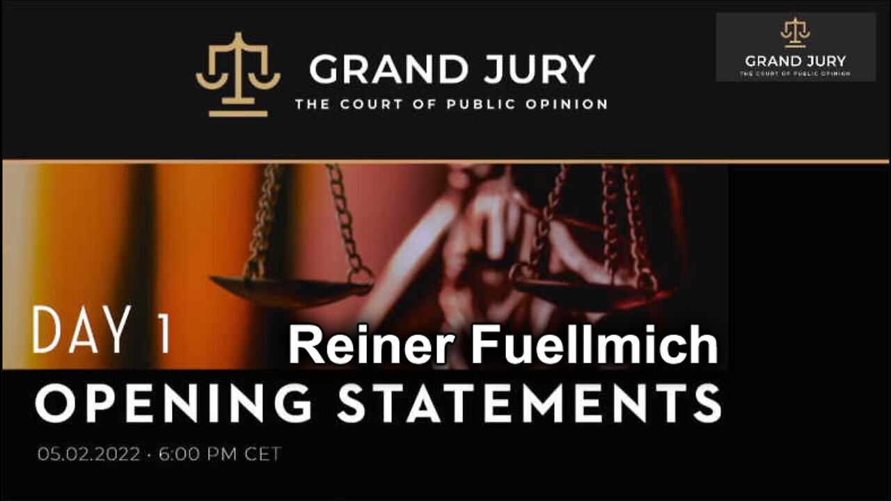 Reiner Fuellmich - Grand Jury Opening Statement Day 1