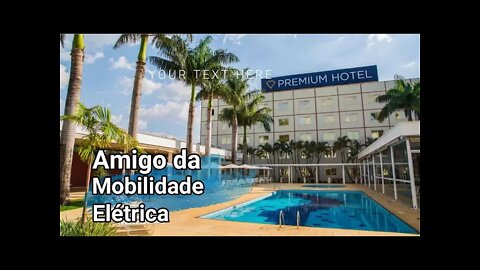 Hotel Premium Campinas - Amigo da Mobilidade Elétrica