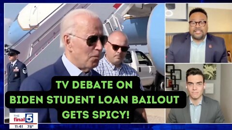 📺 I went on TV to DEBATE Biden's student loan bailout (it's trash)