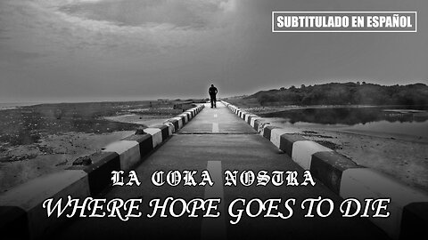 La Coka Nostra - Where Hope Goes To Dies | (Subtitulado en español) (Prod. por DJ Lethal)