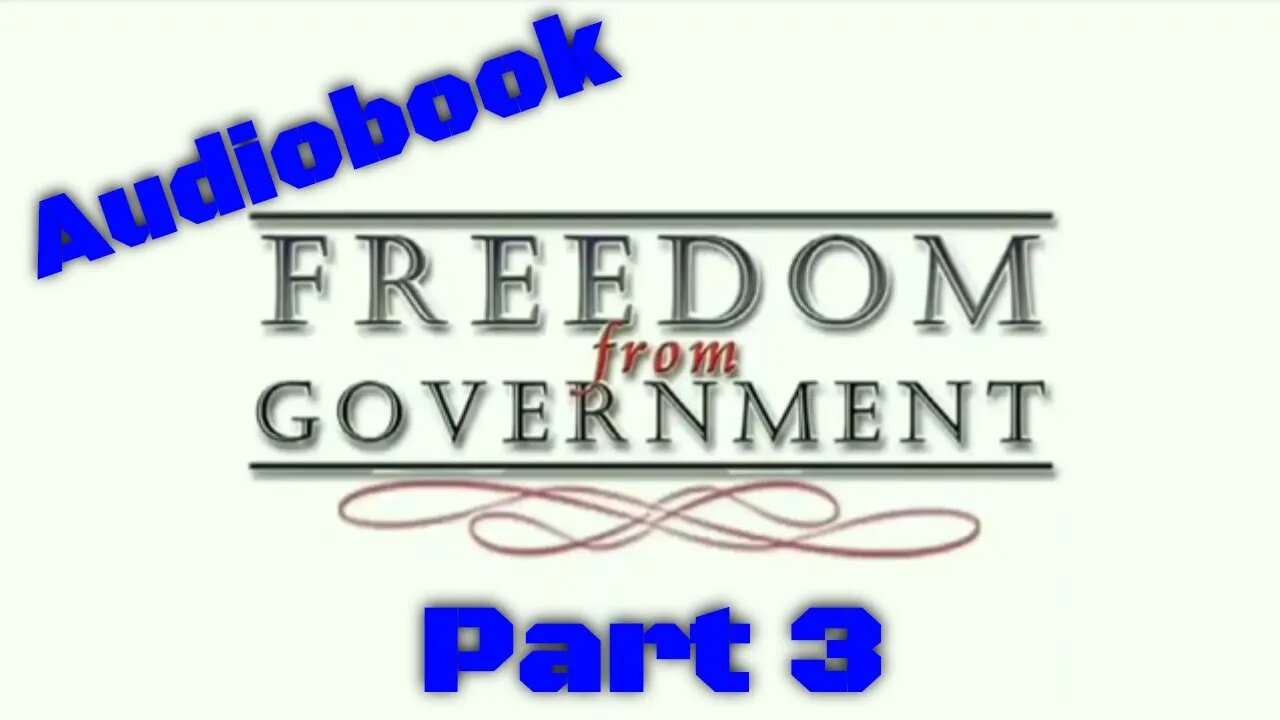Freedom From Government Acting with Honor and As King Common Law Part 3