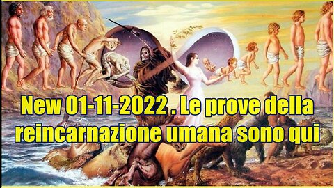 Le prove della reincarnazione umana sono qui