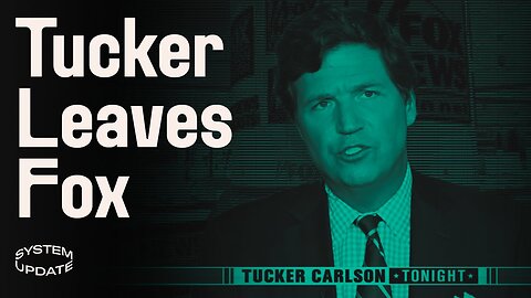 Tucker Carlson—Suddenly Out at Fox—Eliminates the Most Dissident Voice on Cable