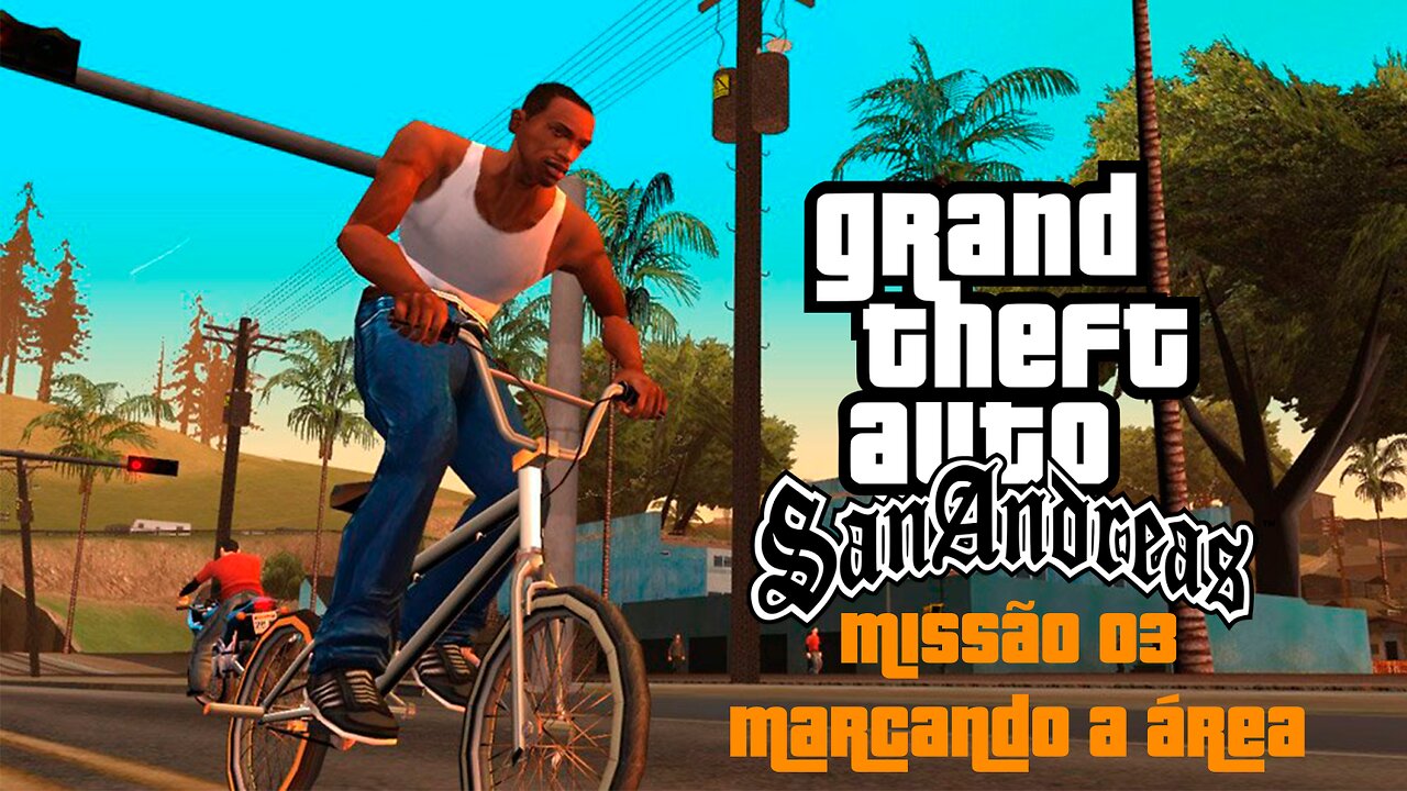 GTA San Andreas - Missão 03 - Marcando a Área (PC)