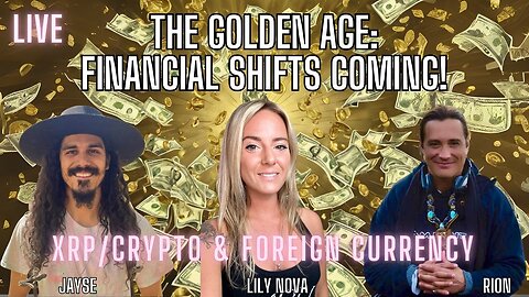 HUGE Financial Shifts Coming! Financial Forecast, XRP + Crypto with Jayse & Rion Team Light