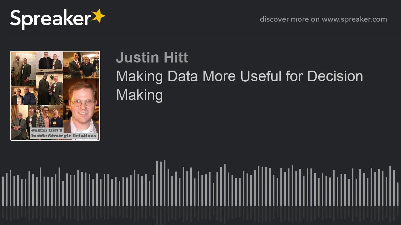 Making Data More Useful for Decision Making