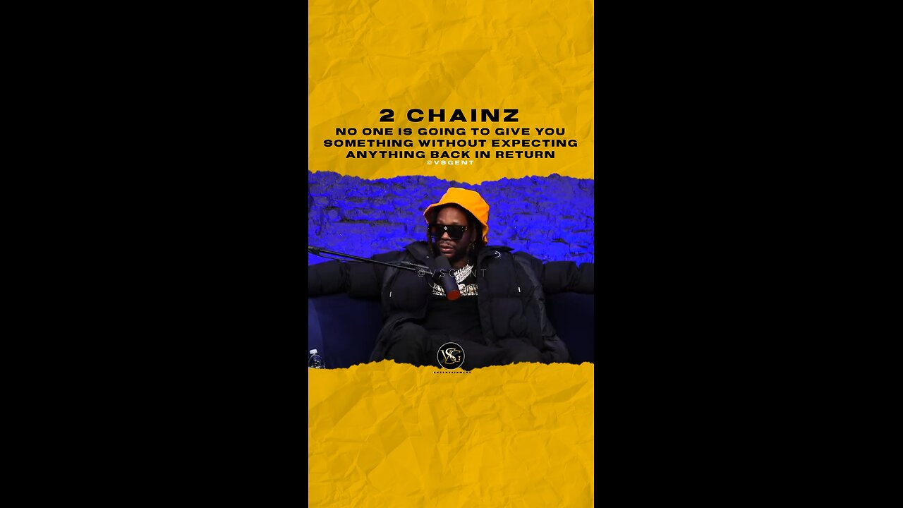 @2chainz No one is going to give you something without expecting anything in return