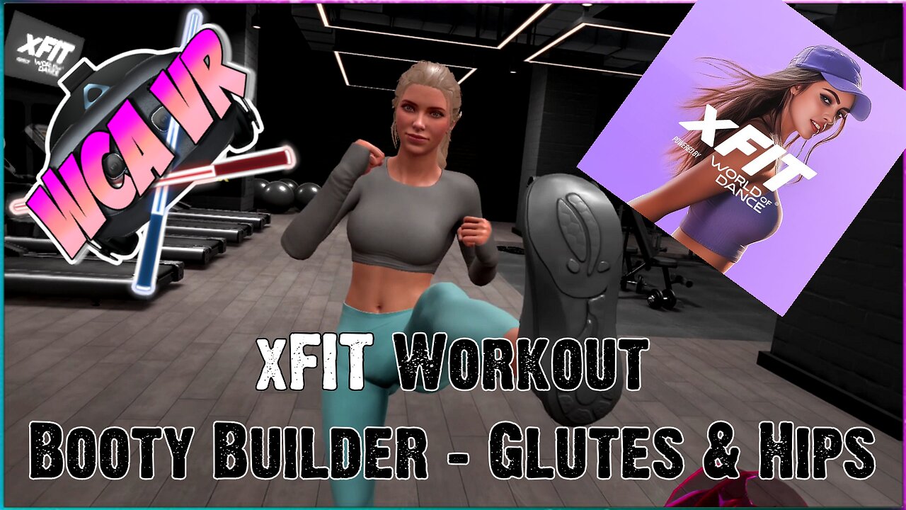 xFIT: Powered by World of Dance - Booty Builder | glutes & hips | #xfit