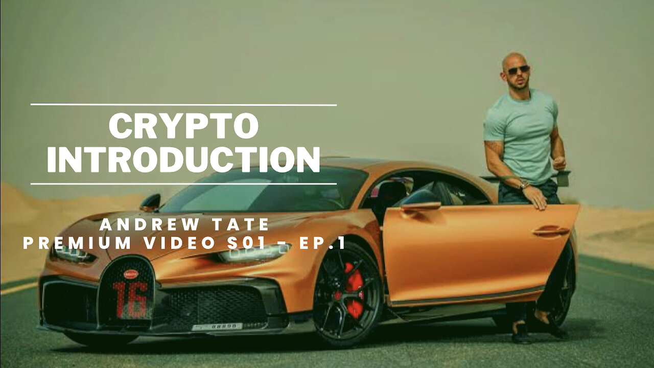 Crypto Introduction By Andrew Tate's Team | Premium Video | S01-EP01