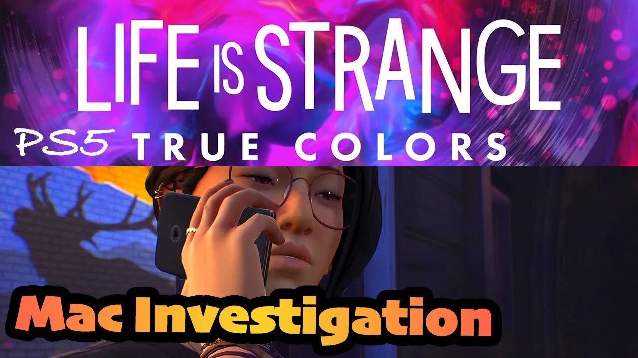 True Colors (24) Mac Investigation [Life is Strange Lets Play PS5]