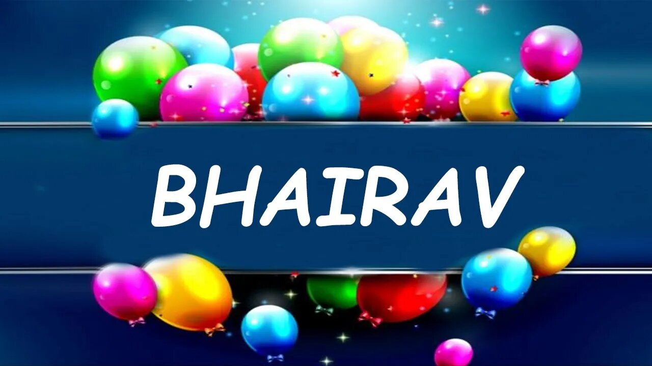 Happy Birthday to Bhairav - Birthday Wish From Birthday Bash
