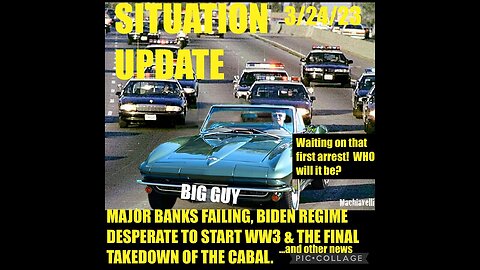 Situation Update 3/24/23 ~ Trump Arrest