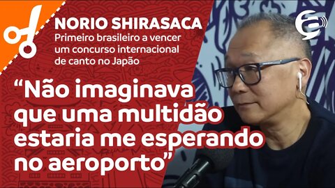 Norio Shirasaca: Não imaginava que uma multidão estaria me esperando no aeroporto #cortes