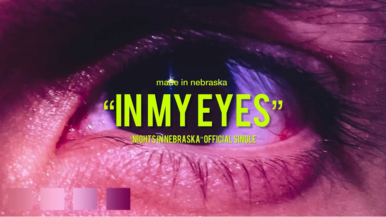 Made In Nebraska - In My Eyes