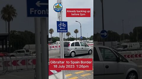 Gibraltar Spain Border Crossing 18 July 2023