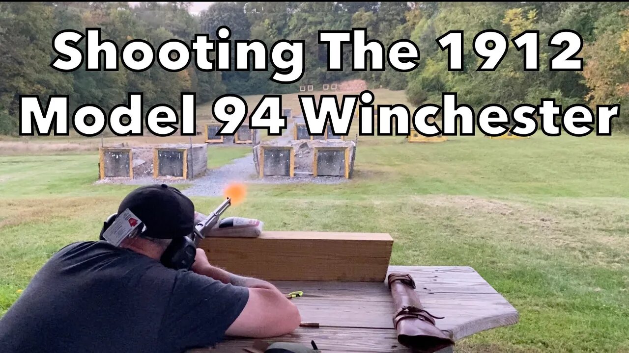 Shooting the .30-30 "Pre-'64", 1912, Model 94 Winchester