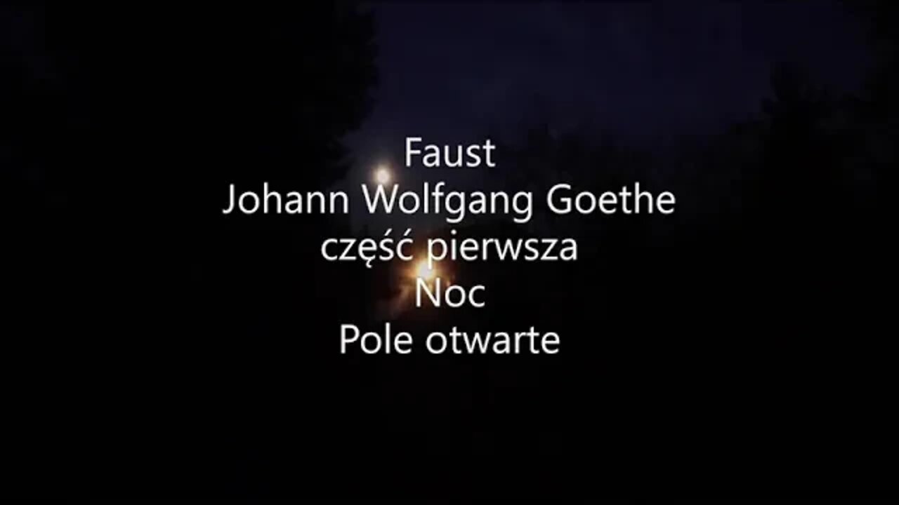 Faust - Johann Wolfgang Goethe część pierwsza Noc Pole otwarte